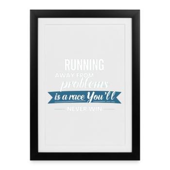 Fleeing from problems is not a solution - Framed poster (27 × 37 cm) - black - Front