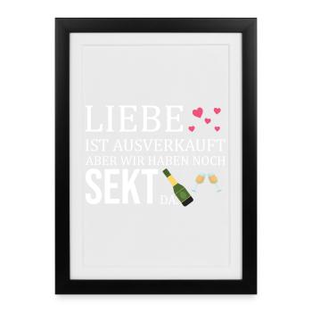 Liebe ist ausverkauft wir hätten noch Sekt da - Framed poster (27 × 37 cm) - black - Front