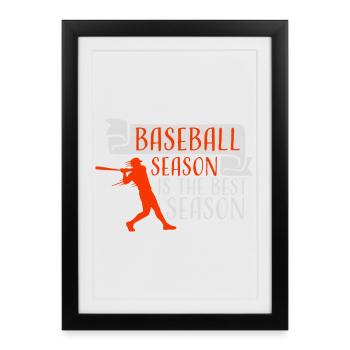 La saison de baseball est la meilleure saison des sports de fans - Affiche encadrée (27 × 37 cm) - noir - Devant