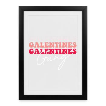 Galentines Galentines Gang Matching Gals Love Vibe - Framed poster (27 × 37 cm) - black - Front