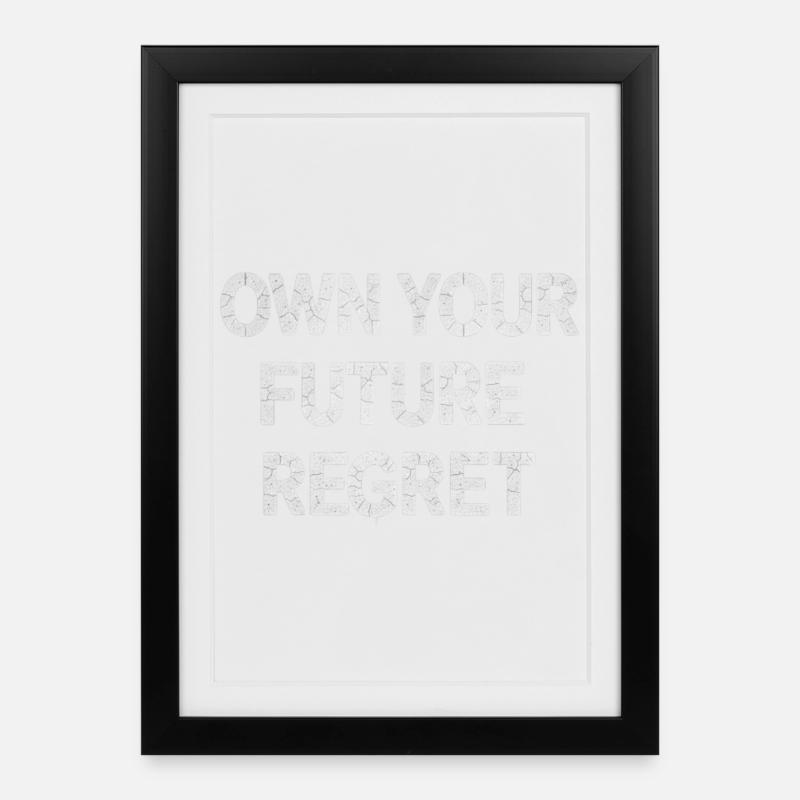 Own Your Future Regret motivational - Framed poster (27 × 37 cm) - black