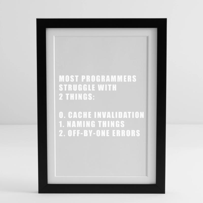 2 choses difficiles dans le programmeur informatique Affiche encadrée (27 × 37 cm)