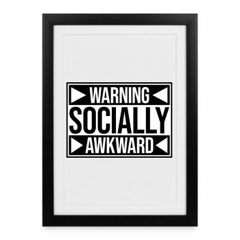 Avertissement : Socialement maladroit Drôle social Maladroit - Affiche encadrée (27 × 37 cm) - noir - Devant