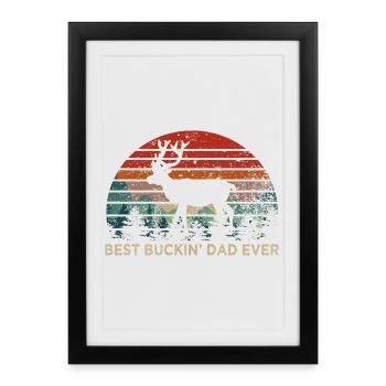 Meilleur cadeau de père drôle de Buckin Papa de tous les temps - Affiche encadrée (27 × 37 cm) - noir - Devant
