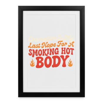 Dernier espoir pour un t-shirt corporel brûlant - Affiche encadrée (27 × 37 cm) - noir - Devant