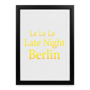 Le Le Le Late Night Berlin - Framed poster (27 × 37 cm) - black - Front