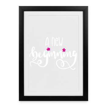 A New Beginning - Framed poster (27 × 37 cm) - black - Front