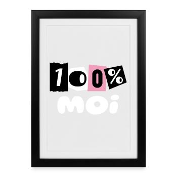 100% MOI - Affiche encadrée (27 × 37 cm) - noir - Devant