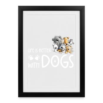 Chien Caca de chien La vie du chien est meilleure avec les chiens - Affiche encadrée (27 × 37 cm) - noir - Devant