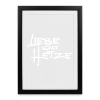 Liebe statt Hetze - Gerahmtes Poster (27 × 37 cm) - Schwarz - Vorne