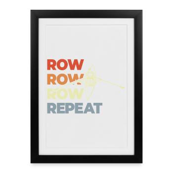 Row Row Row Repeat - Framed poster (27 × 37 cm) - black - Front