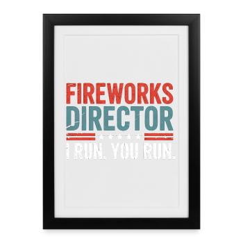 Funny Fireworks Director Jokes 4th Of July - Framed poster (27 × 37 cm) - black - Front