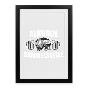 Alkoholsammelstelle - für Parties und den Witz - Gerahmtes Poster (27 × 37 cm) - Schwarz - Vorne