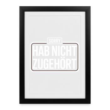 désolé, je n’ai pas écouté, distrait, antisocial. - Affiche encadrée (27 × 37 cm) - noir - Devant