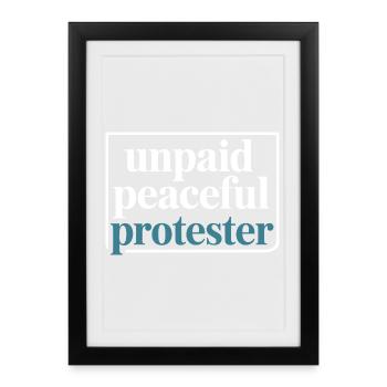 Militant pacifique non rémunéré déclarant Manifestation - Affiche encadrée (27 × 37 cm) - noir - Devant