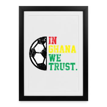 Au Ghana, nous avons confiance - Affiche encadrée (27 × 37 cm) - noir - Devant