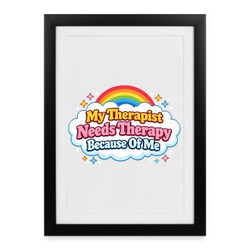 Ma thérapeute a besoin d’un Th à cause de moi - Affiche encadrée (27 × 37 cm) - noir - Devant