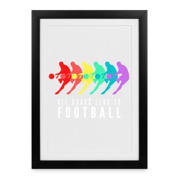 All Roads Lead to Football - Affiche encadrée (27 × 37 cm) - noir - Devant