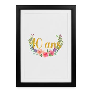 40 ans annivesraire floral - Affiche encadrée (27 × 37 cm) - noir - Devant