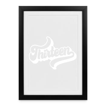 Treize 13e anniversaire garçons filles 13 ans - Affiche encadrée (27 × 37 cm) - noir - Devant