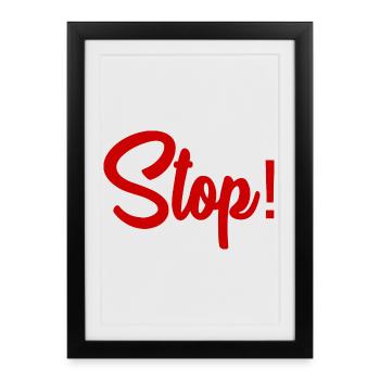 STOP. HUMOUR. MESSAGE. CITATION. PANNEAU. PAPA - Affiche encadrée (27 × 37 cm) - noir - Devant