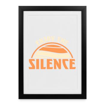 Enjoy The Silence Saying Calm Silence Introvert - Framed poster (27 × 37 cm) - black - Front