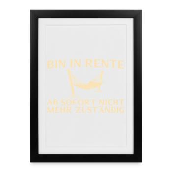Pension No longer responsible - retirement - Framed poster (27 × 37 cm) - black - Front