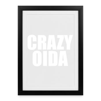 crazy_oida_shirt_geschenk_lustig_wien_oesterrei - Gerahmtes Poster (27 × 37 cm) - Schwarz - Vorne