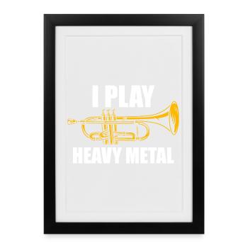 I play heavy metal trumpet player - Framed poster (27 × 37 cm) - black - Front