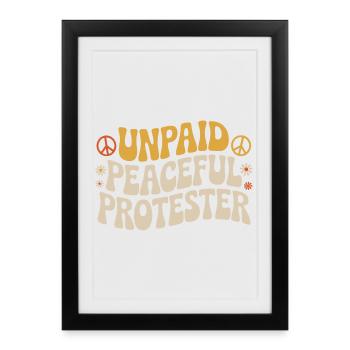 Militant pacifique non rémunéré déclarant Manifestation - Affiche encadrée (27 × 37 cm) - noir - Devant