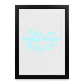 Tu as tout à fait raison, logo drôle d’IA sarcastique - Affiche encadrée (27 × 37 cm) - noir - Devant