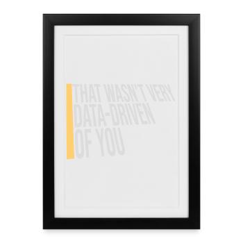 That Wasn't Very Data-Driven Of You Funny Nerd - Framed poster (27 × 37 cm) - black - Front