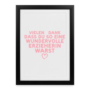 Beste Erzieherin Danke – Geschenk Kindergarten - Gerahmtes Poster (27 × 37 cm) - Schwarz - Vorne
