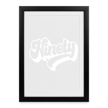 Ninety 90th Birthday Men Women 90 Years Old - Framed poster (27 × 37 cm) - black - Front