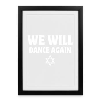 Israel, we will dance again - Framed poster (27 × 37 cm) - black - Front