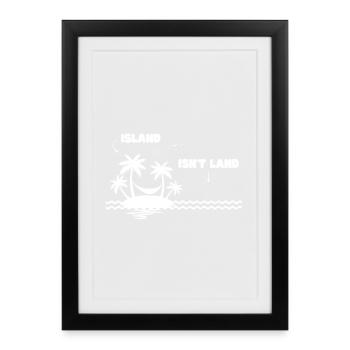 Iceland Isn't Land Water Is Not An Island Funny. - Framed poster (27 × 37 cm) - black - Front