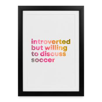 Soccer Soccer Soccer - Affiche encadrée (27 × 37 cm) - noir - Devant