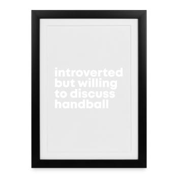 Handball Handball Handball - Affiche encadrée (27 × 37 cm) - noir - Devant