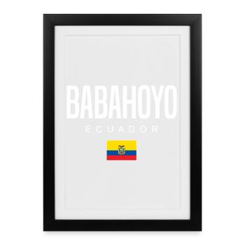 Babahoyo Équateur Équatorien - Affiche encadrée (27 × 37 cm) - noir - Devant