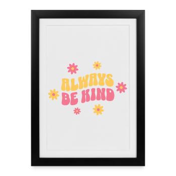 Always Be Kind – Vintage Good Mood - Affiche encadrée (27 × 37 cm) - noir - Devant
