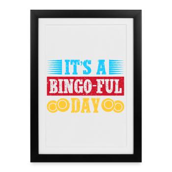 Bingo Game It ́s Bingo-Ful Day Bingo - Framed poster (27 × 37 cm) - black - Front
