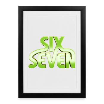 Six Seven 6 7 - 67 - Green Typography Meme Design - Framed poster (27 × 37 cm) - black - Front