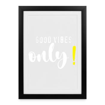 Good.vibes.only - Affiche encadrée (27 × 37 cm) - noir - Devant