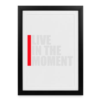 Live In The Moment Mindfulness Presence Awareness - Framed poster (27 × 37 cm) - black - Front