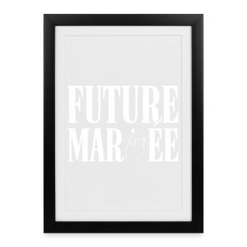 Future Mariée Humour Enterrement Vie Jeune Fille - Affiche encadrée (27 × 37 cm) - noir - Devant