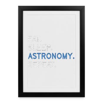 Eat Sleep Astronomy Repeat - Framed poster (27 × 37 cm) - black - Front