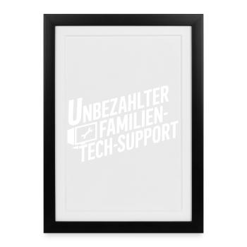Unbezahlter Familien Tech-Support - Affiche encadrée (27 × 37 cm) - noir - Devant