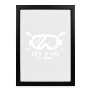 Citation de « Allons skier » pour les passionnés de sports d’hiver - Affiche encadrée (27 × 37 cm) - noir - Devant