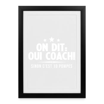 On Dit Ouii Coach Humour Coaching Sportif Cadeau - Affiche encadrée (27 × 37 cm) - noir - Devant