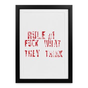 Rule 1 Shit on what they think - Framed poster (27 × 37 cm) - black - Front